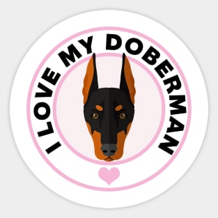 I Love My Doberman Pinscher Sticker